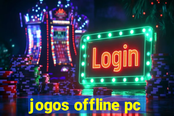 jogos offline pc